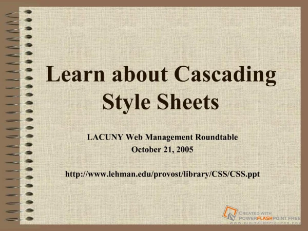 Learn about Cascading Style Sheets