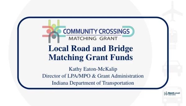 Local Road and Bridge Matching Grant Funds
