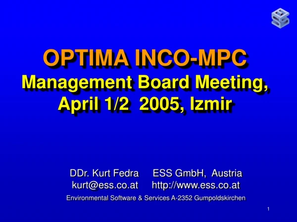 OPTIMA INCO-MPC Management Board Meeting, April 1/2 2005, Izmir