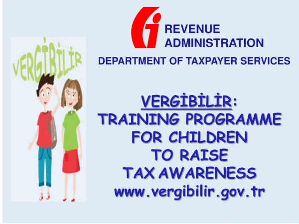 VERG?B?L?R : TRAINING PROGRAMME FOR CHILDREN TO RAISE TAX AWARENESS vergibilir.tr