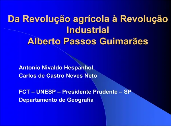 Da Revolu o agr cola Revolu o Industrial Alberto Passos Guimar es