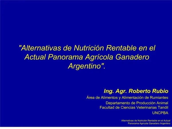 Alternativas de Nutrici n Rentable en el Actual Panorama Agr cola Ganadero Argentino.