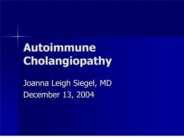 Autoimmune Cholangiopathy