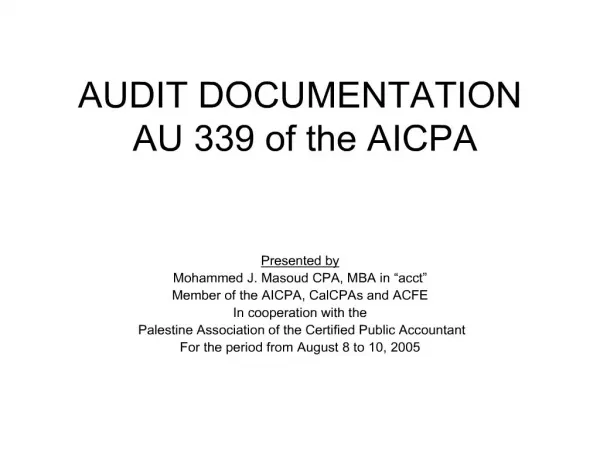 AUDIT DOCUMENTATION AU 339 of the AICPA