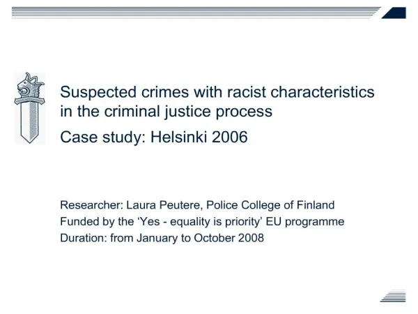 Suspected crimes with racist characteristics in the criminal justice process Case study: Helsinki 2006