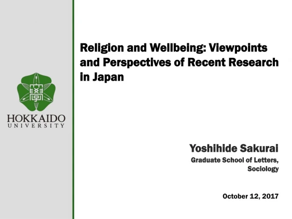 Religion and Wellbeing: Viewpoints and Perspectives of Recent Research in Japan