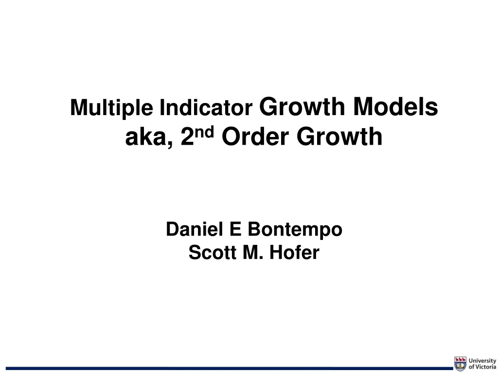 multiple indicator growth models aka 2 nd order growth daniel e bontempo scott m hofer