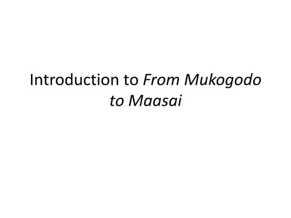 Introduction to From Mukogodo to Maasai