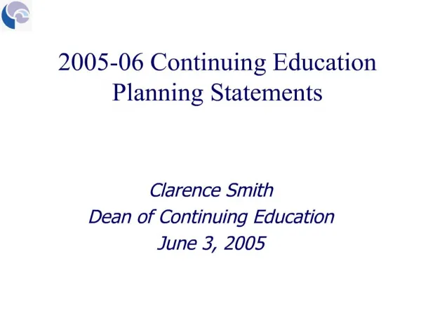 Clarence Smith Dean of Continuing Education June 3, 2005