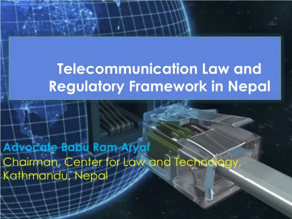 Telecommunication Law and Regulatory Framework in Nepal