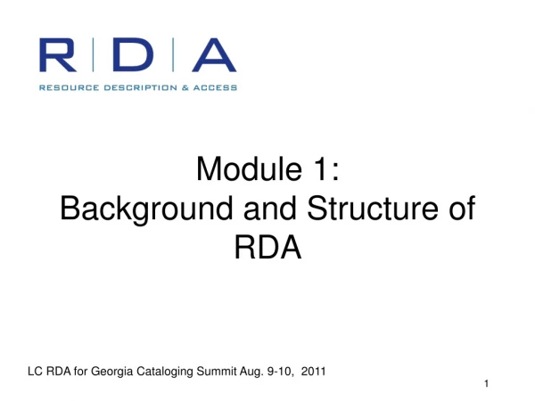 Module 1: Background and Structure of RDA