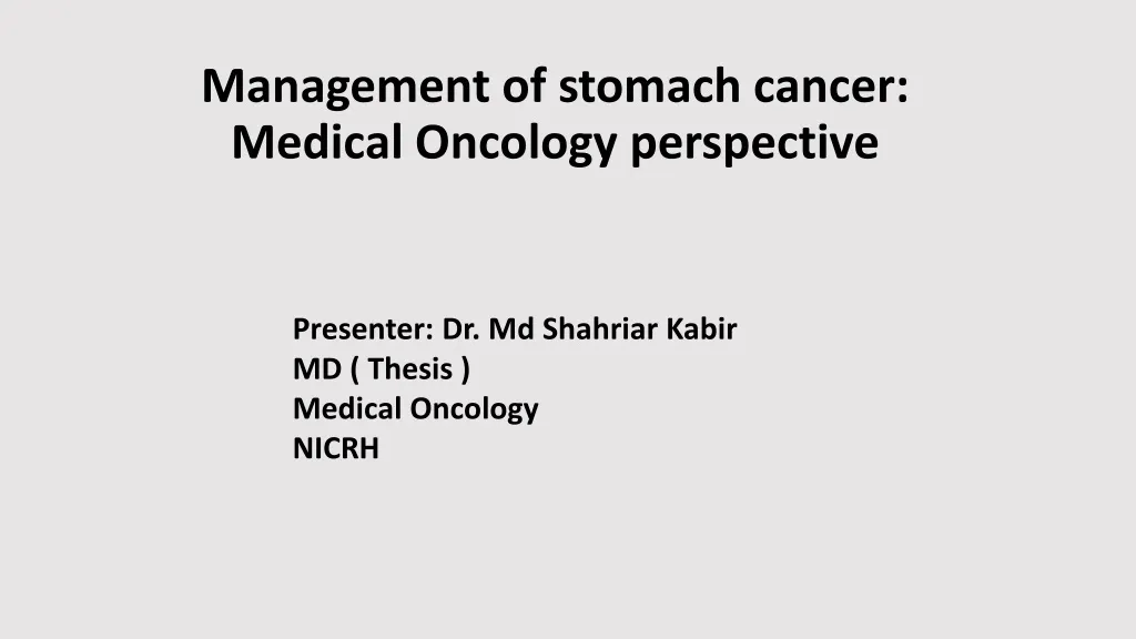 management of stomach cancer medical o ncology perspective