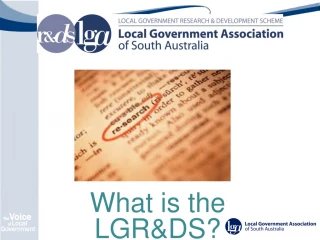 What is the LGR&amp;DS? - slide 1