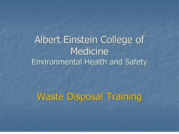 Albert Einstein College of Medicine Environmental Health and Safety