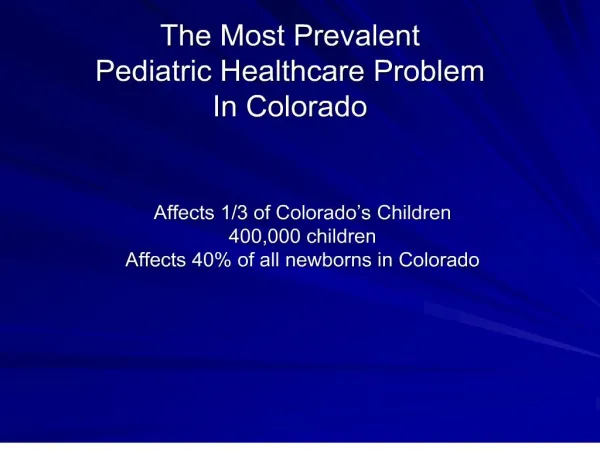 The Most Prevalent Pediatric Healthcare Problem In Colorado
