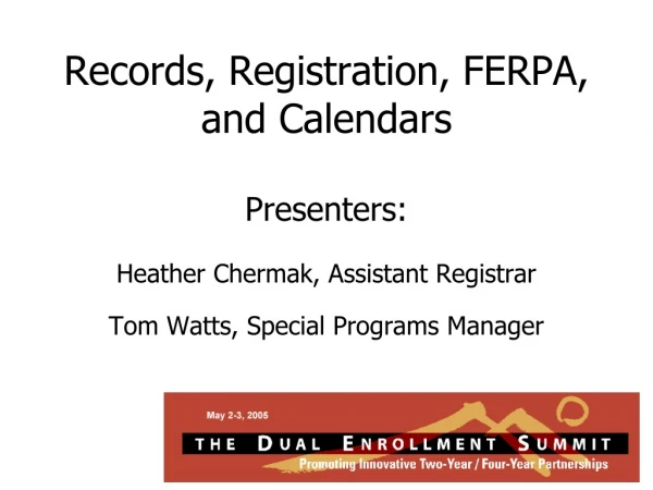 Records, Registration, FERPA, and Calendars