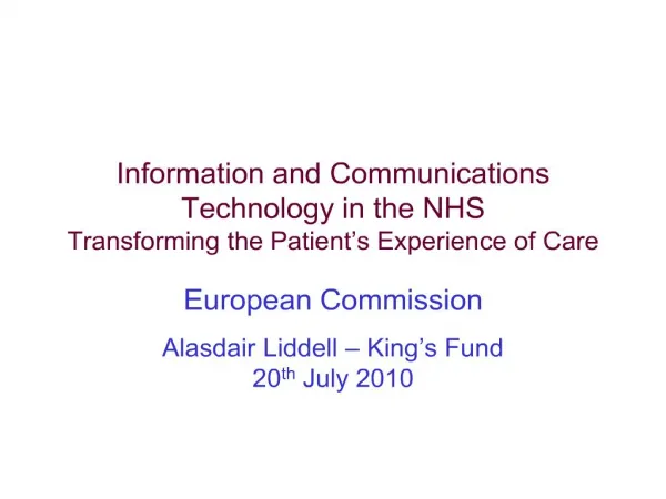 Information and Communications Technology in the NHS Transforming the Patient s Experience of Care