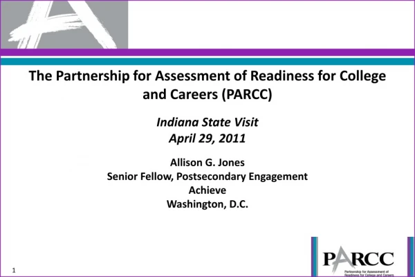 The Partnership for Assessment of Readiness for College and Careers (PARCC) Indiana State Visit