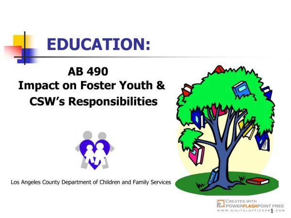 Education: AB 490 Impact on Foster Youth