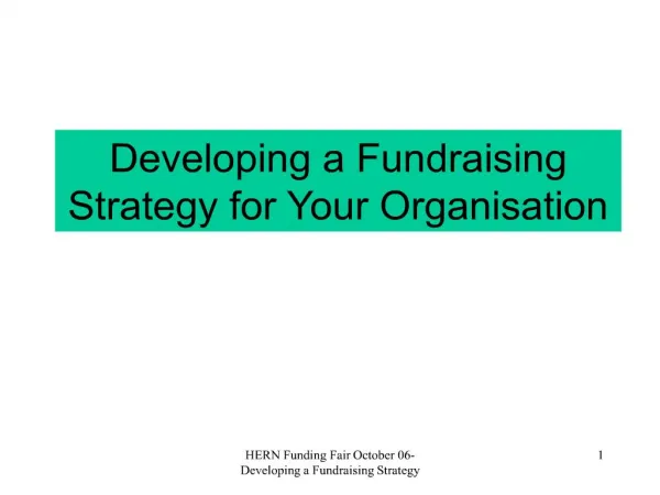 HERN Funding Fair October 06-Developing a Fundraising Strategy