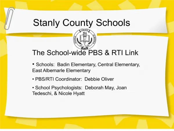 The School-wide PBS RTI Link Schools: Badin Elementary, Central Elementary, East Albemarle Elementary PBS