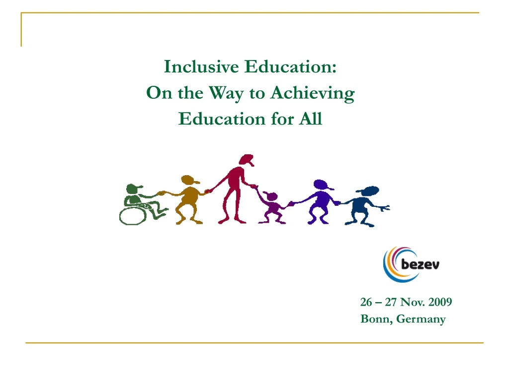 inclusive education on the way to achieving education for all 26 27 nov 2009 bonn germany