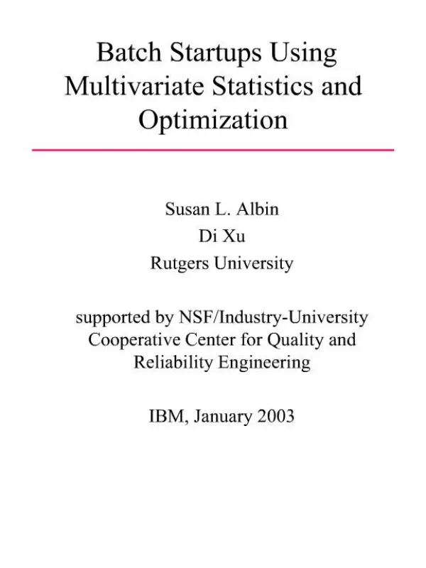 Batch Startups Using Multivariate Statistics and Optimization