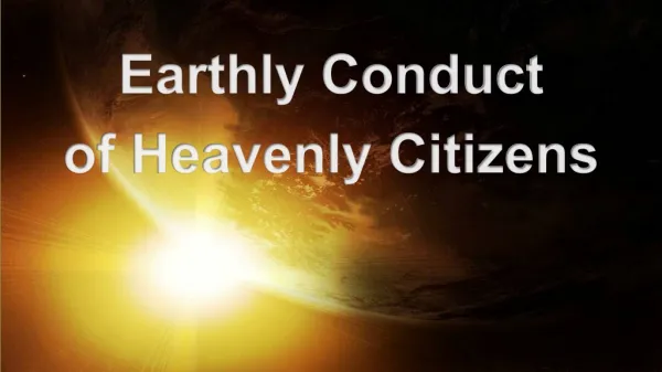 Earthly Conduct of Heavenly Citizens