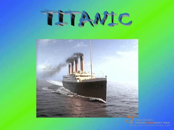 TITANIC The Titanic originally had 32 lifeboats but White ...