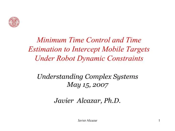 Minimum Time Control and Time Estimation to Intercept Mobile Targets Under Robot Dynamic Constraints