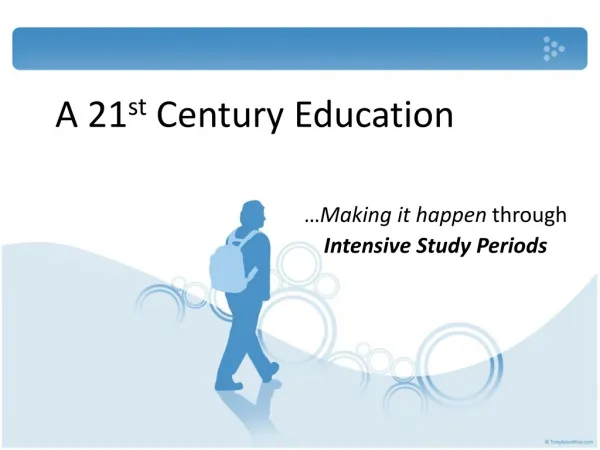 A 21 st Century Education