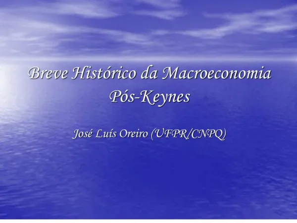 Breve Hist rico da Macroeconomia P s-Keynes