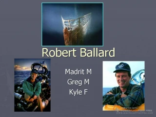 Robert Ballard Madrit M Greg M