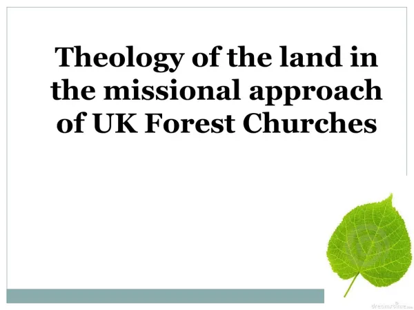 Theology of the land in the missional approach of UK Forest Churches