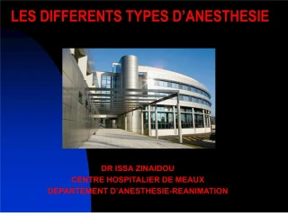 LES DIFFERENTS TYPES D ANESTHESIE - slide 1