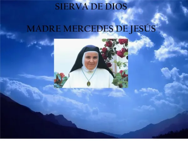SIERVA DE DIOS MADRE MERCEDES DE JES S