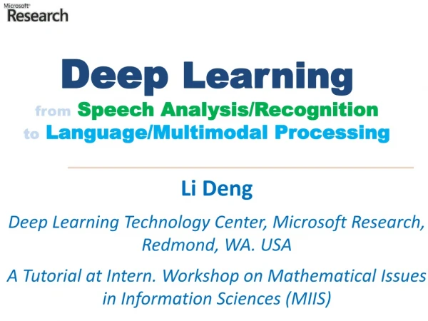 Deep Learning from Speech Analysis/Recognition to Language/Multimodal Processing