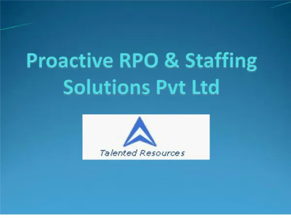 Proactive RPO Staffing Solutions Pvt Ltd