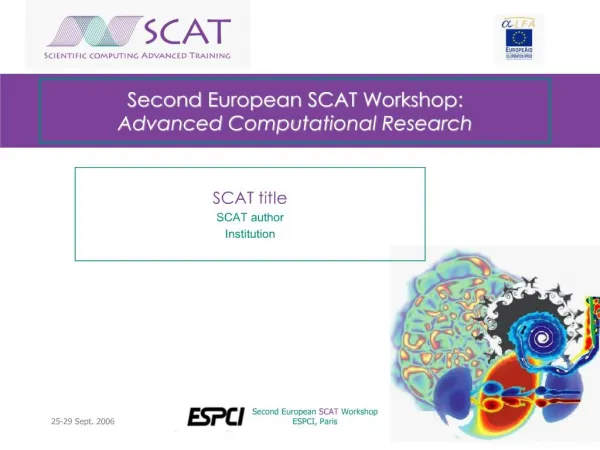 Second European SCAT Workshop: Advanced Computational Research