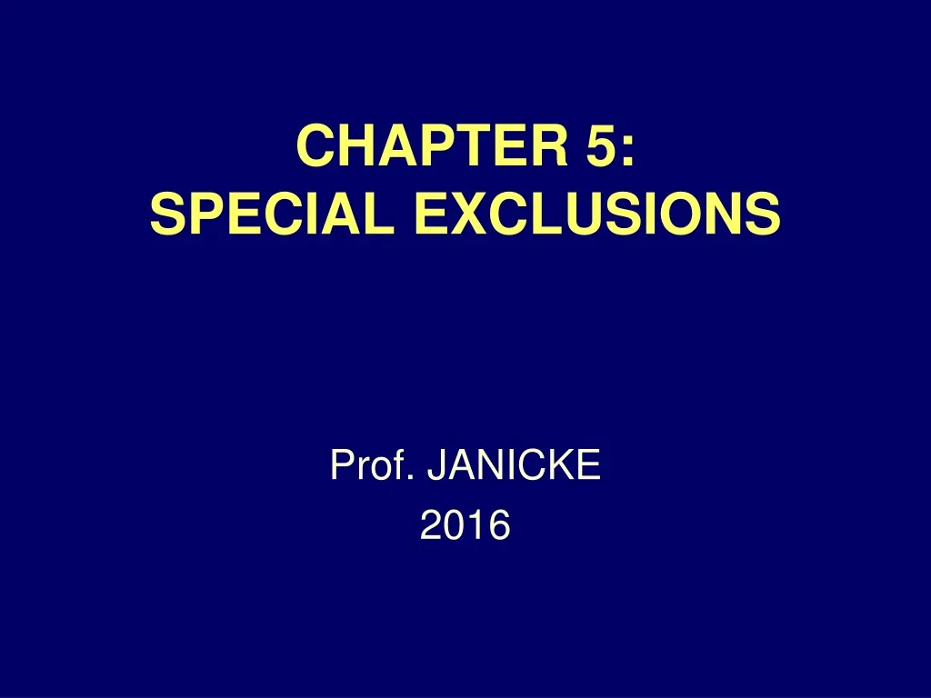 chapter 5 special exclusions