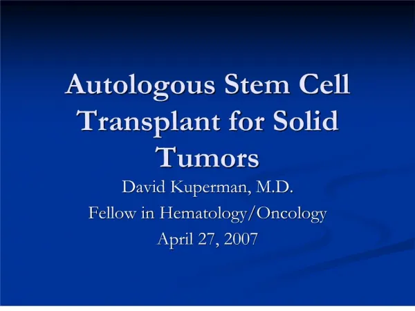Autologous Stem Cell Transplant for Solid Tumors