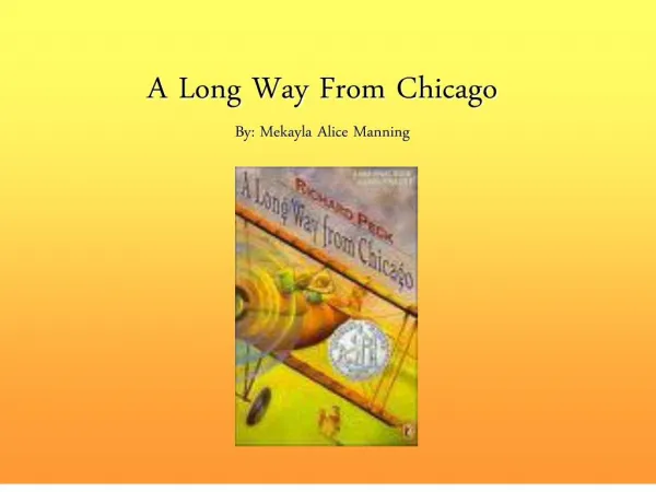 A Long Way From Chicago By: Mekayla Alice Manning