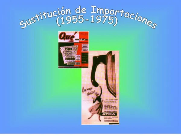 Sustituci n de Importaciones 1955-1975