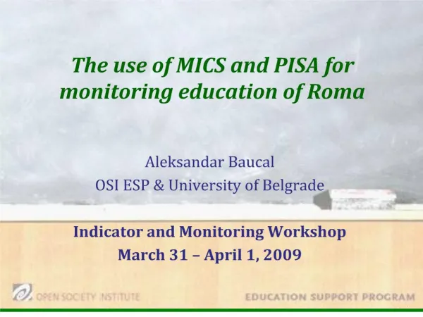 The use of MICS and PISA for monitoring education of Roma