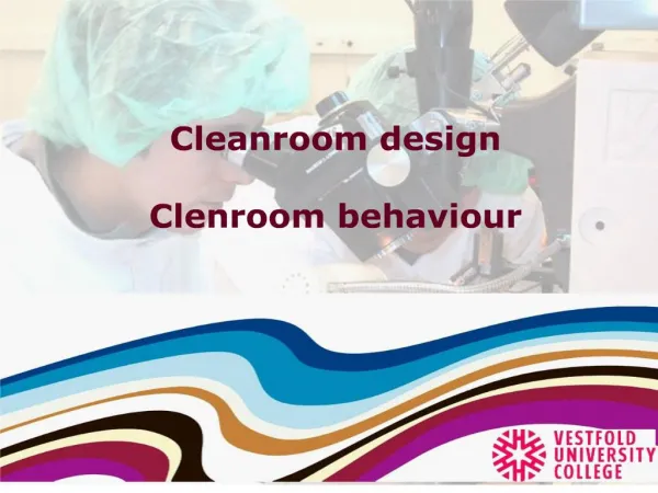 Cleanroom design Clenroom behaviour