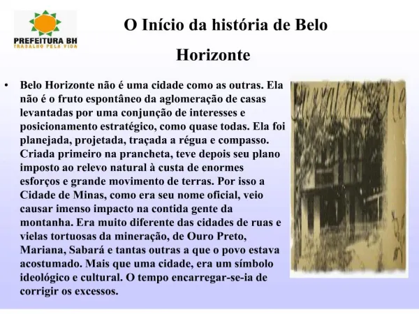 O In cio da hist ria de Belo Horizonte