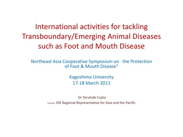 Northeast Asia Cooperative Symposium on the Protection of Foot &amp; Mouth Disease”