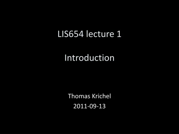 LIS65 4 lecture 1 Introduction