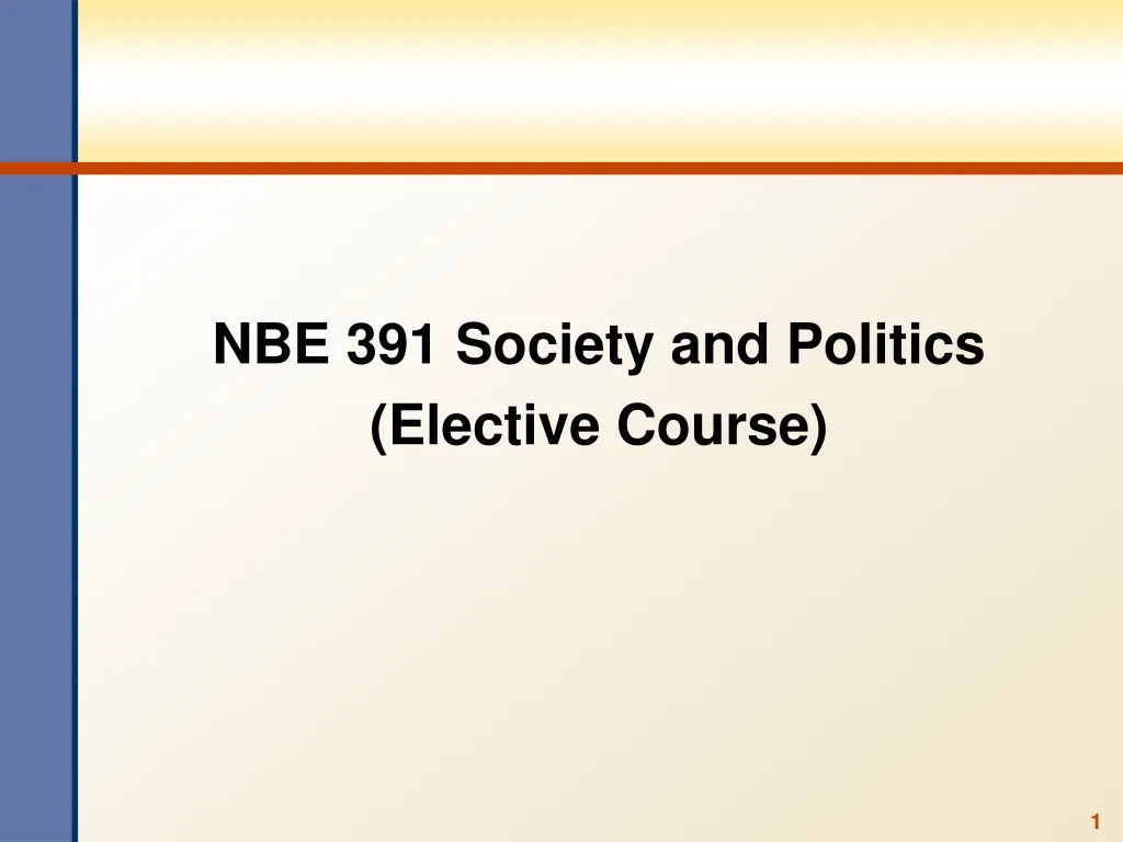 nbe 391 society and politics elective course