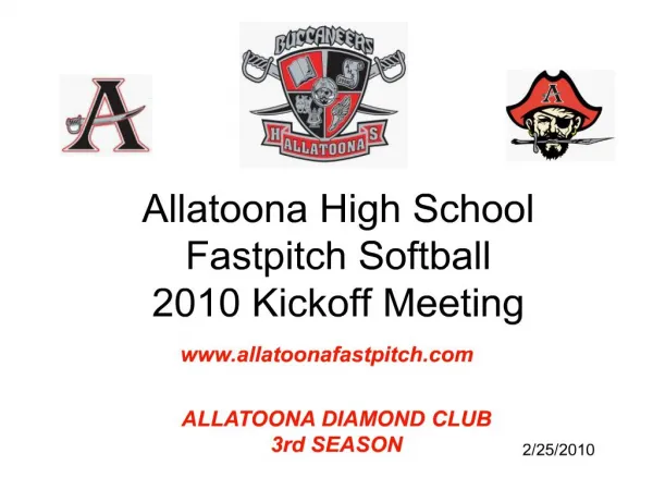 Allatoona High School Fastpitch Softball 2010 Kickoff Meeting